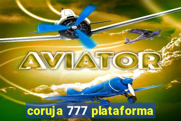 coruja 777 plataforma